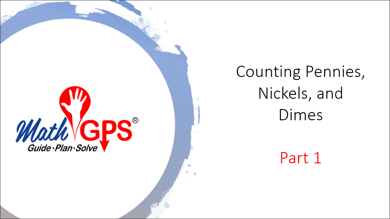 Counting Pennies Nickels And Dimes Part 1 Math GPS